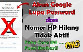 Cara Mencari Akun Google Yang Hilang Dengan Nomor Hp